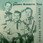 Johnny Burnette Trio 'Rockabilly Boogie'  LP